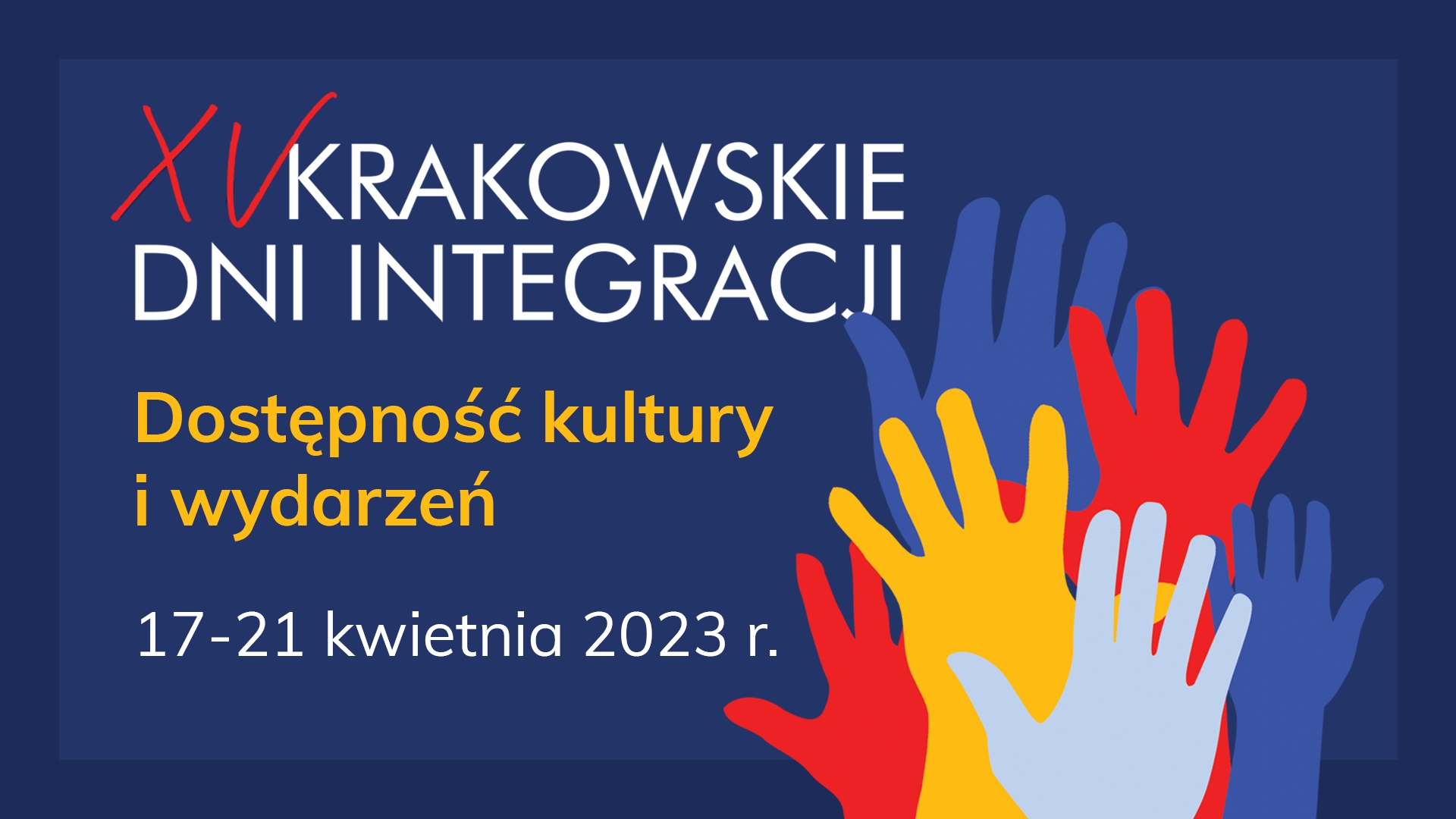 Baner Piętnastych Krakowskich Dni Integracji